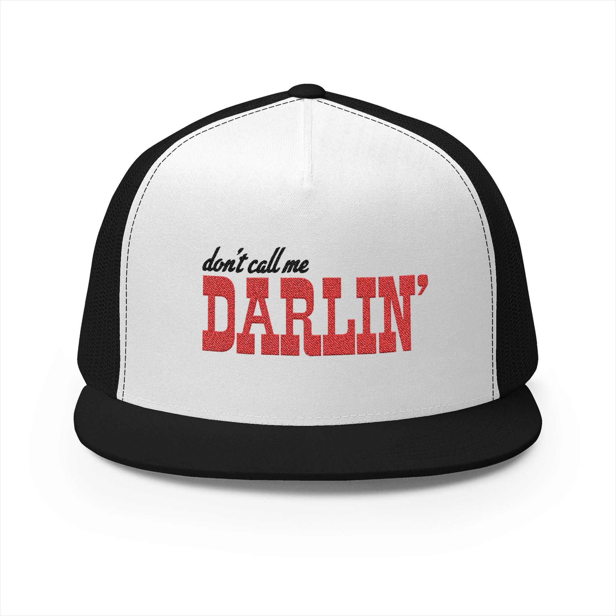 Don't Call Me Darlin Embroidered Trucker Cap