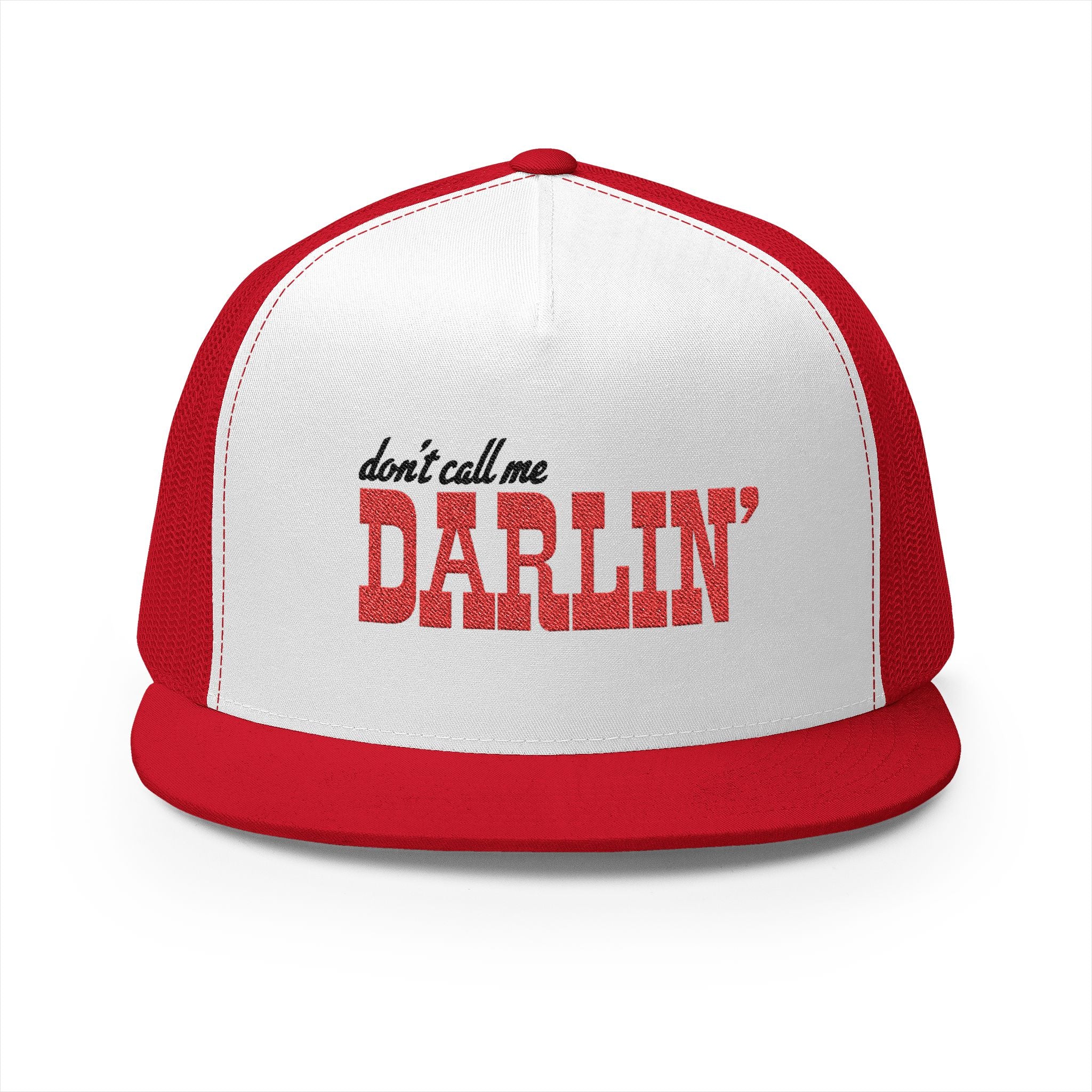 Don't Call Me Darlin Embroidered Trucker Cap