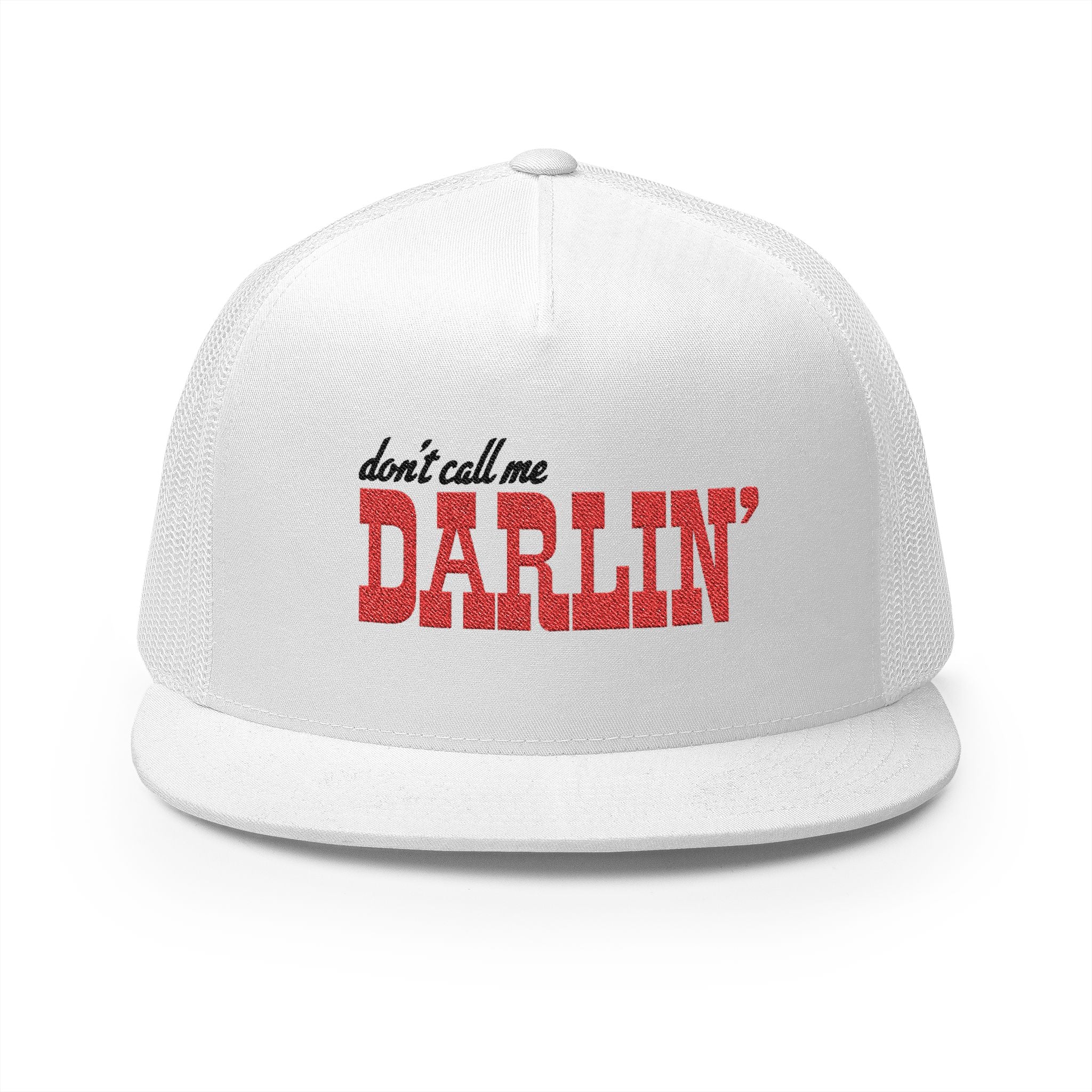 Don't Call Me Darlin Embroidered Trucker Cap