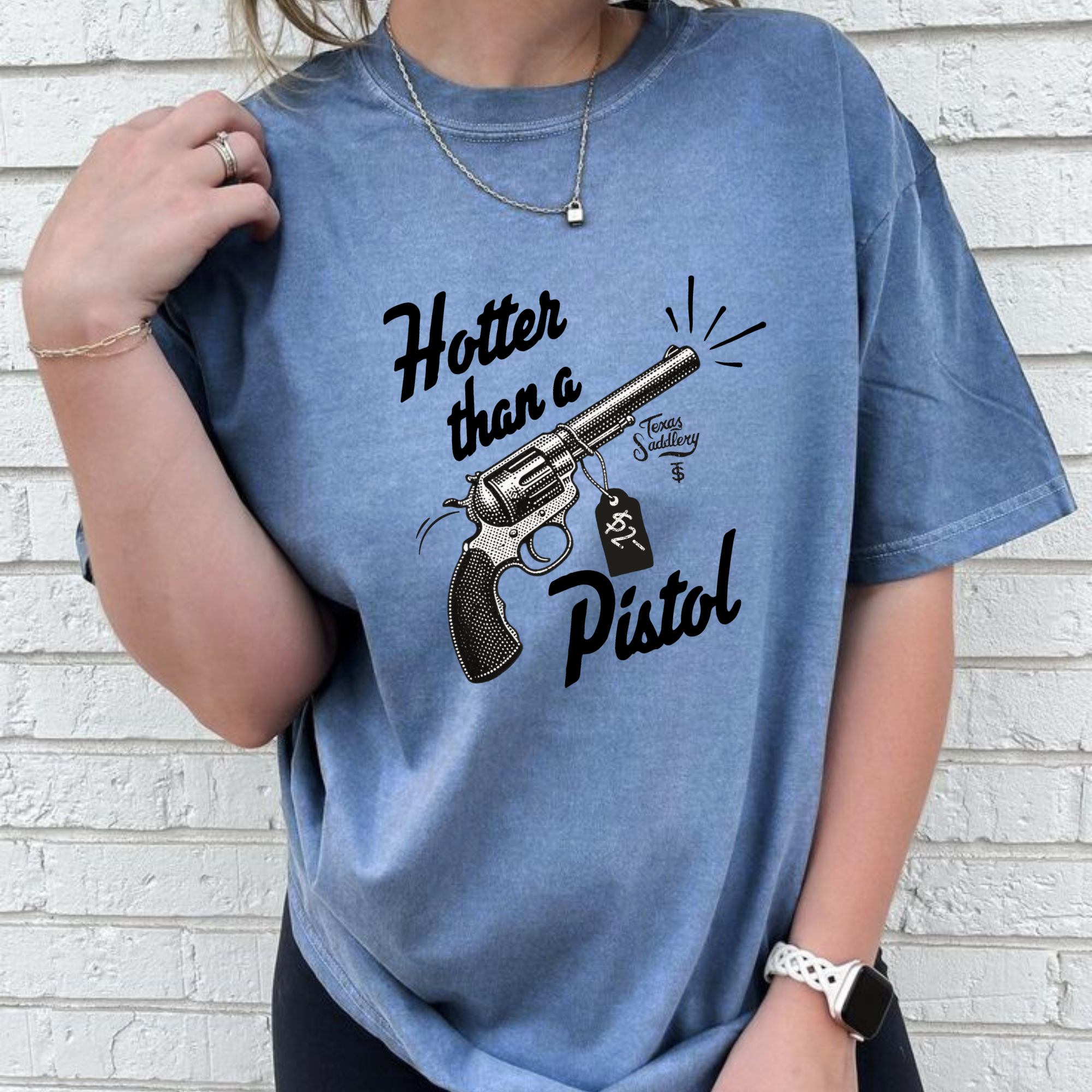Hotter Than a $2 Pistol Graphic Tee
