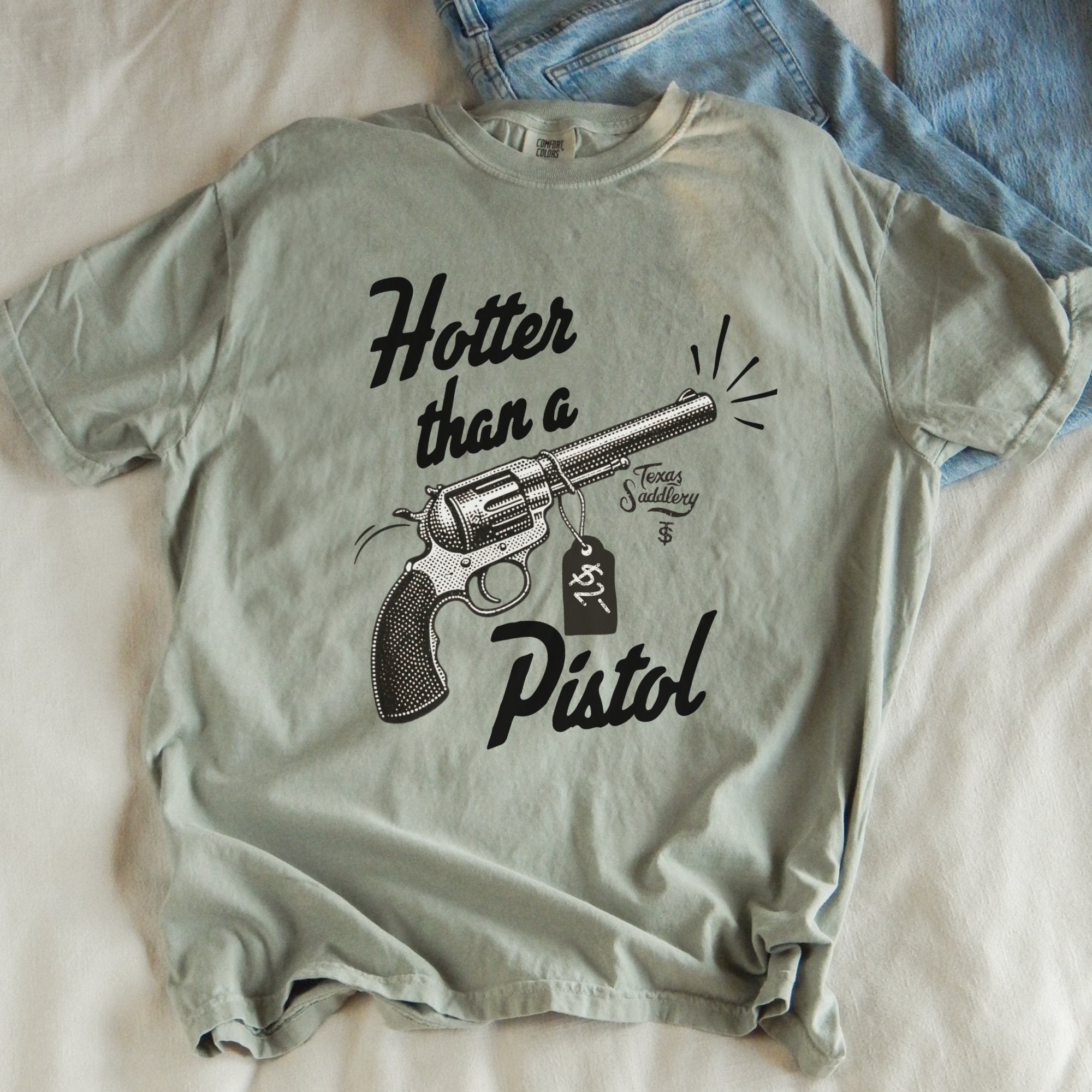 Hotter Than a $2 Pistol Graphic Tee